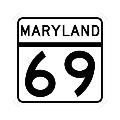 MD Route 69 (Maryland) (Road Sign) STICKER Vinyl Kiss-Cut Decal