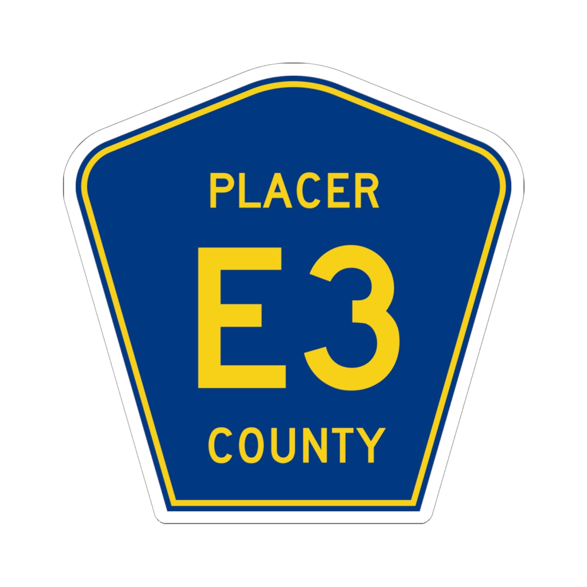 Placer County E3 (California) (Road Sign) STICKER Vinyl Kiss-Cut Decal