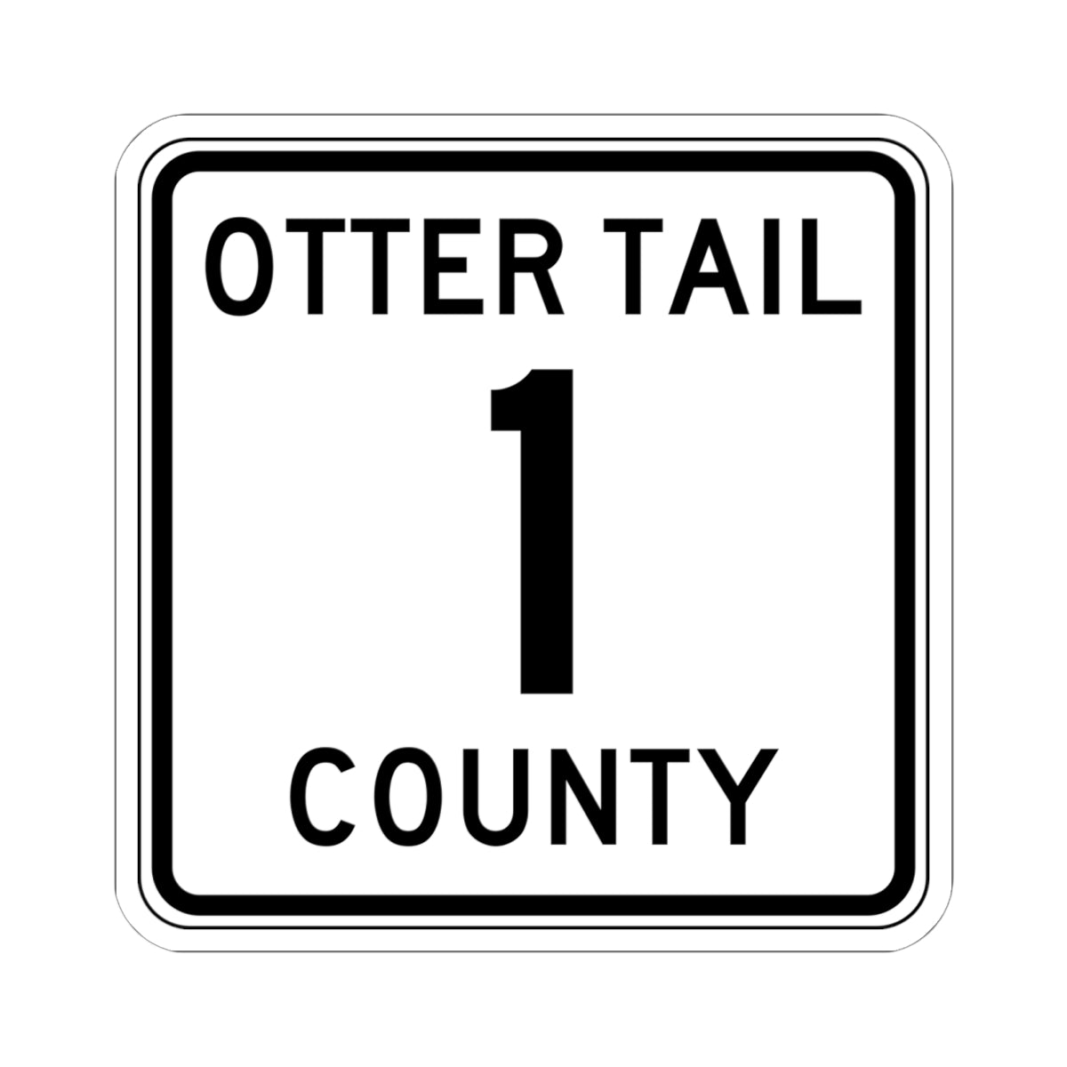 Otter Tail County Route 1 MN (Minnesota) (Road Sign) STICKER Vinyl Kiss-Cut Decal
