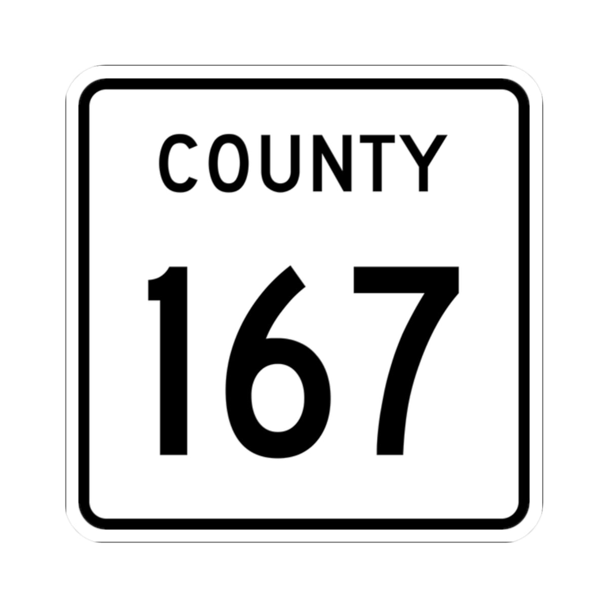 County 167 square (Minnesota) (Road Sign) STICKER Vinyl Kiss-Cut Decal