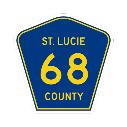 St. Lucie County 68 (Florida) (Road Sign) STICKER Vinyl Kiss-Cut Decal