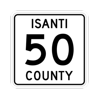 Isanti County 50 MN (Minnesota) (Road Sign) STICKER Vinyl Kiss-Cut Decal