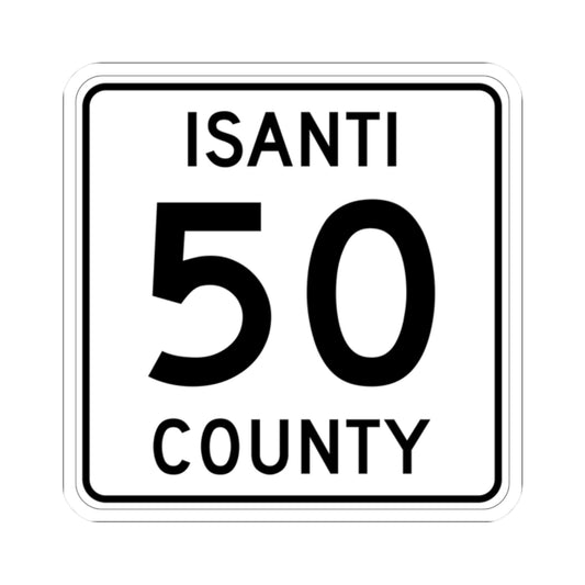 Isanti County 50 MN (Minnesota) (Road Sign) STICKER Vinyl Kiss-Cut Decal