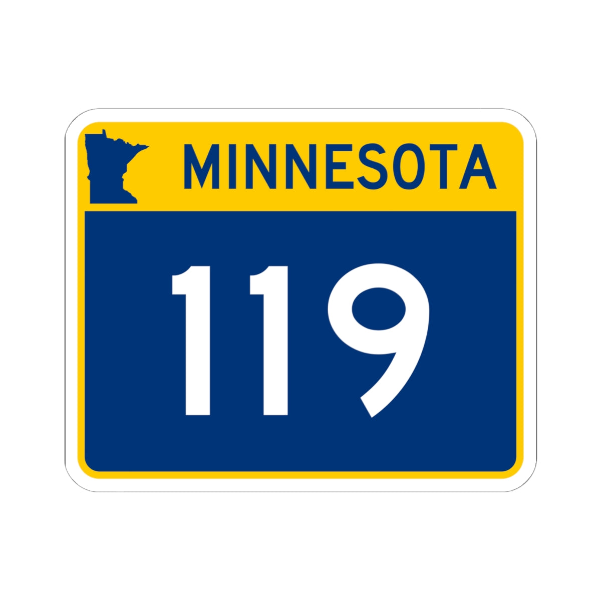 MN-119 wide (Minnesota) (Road Sign) STICKER Vinyl Kiss-Cut Decal