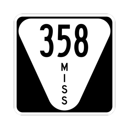 Mississippi 358 (Mississippi) (Road Sign) STICKER Vinyl Kiss-Cut Decal