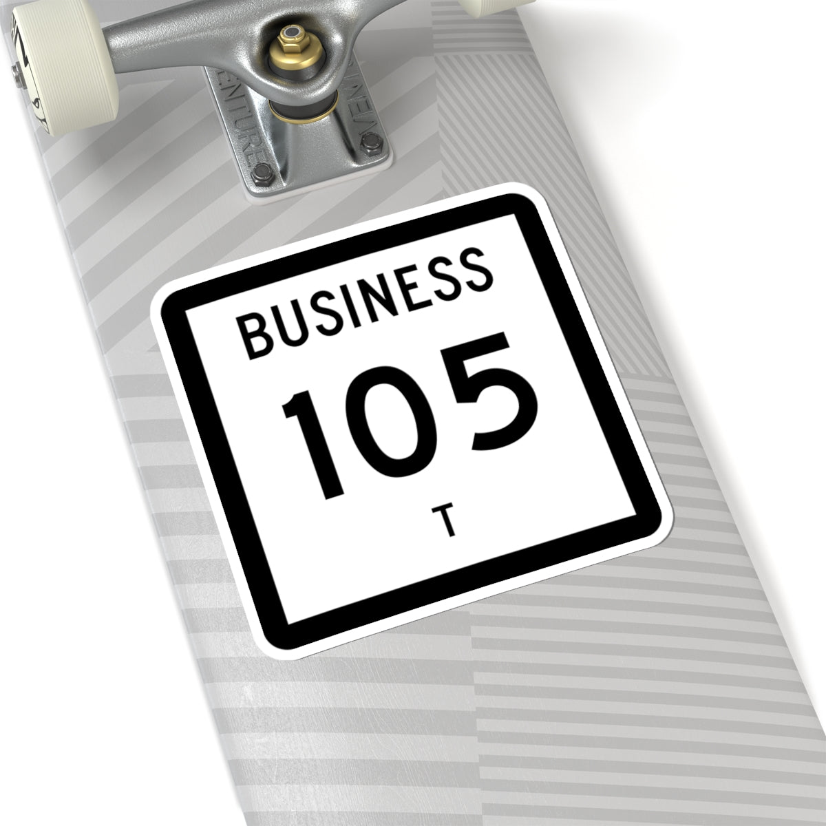 Texas Business 105-T (Texas) (Road Sign) STICKER Vinyl Kiss-Cut Decal