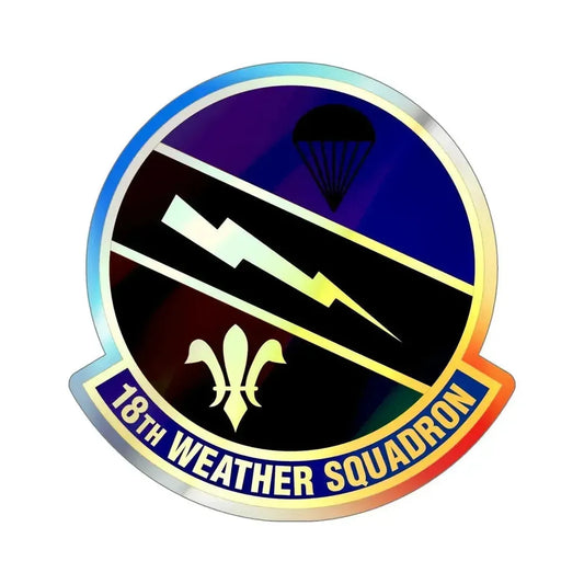 18 Weather Squadron ACC (U.S. Air Force) Holographic STICKER Die-Cut Vinyl Decal 6 Inch Holographic - The Sticker Space