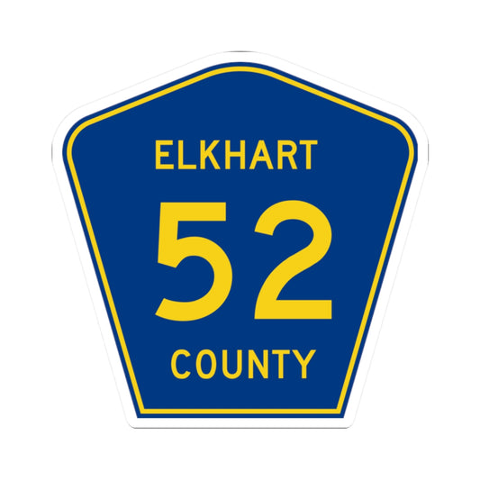 Elkhart County Road 52 IN (Indiana) (Road Sign) STICKER Vinyl Kiss-Cut Decal