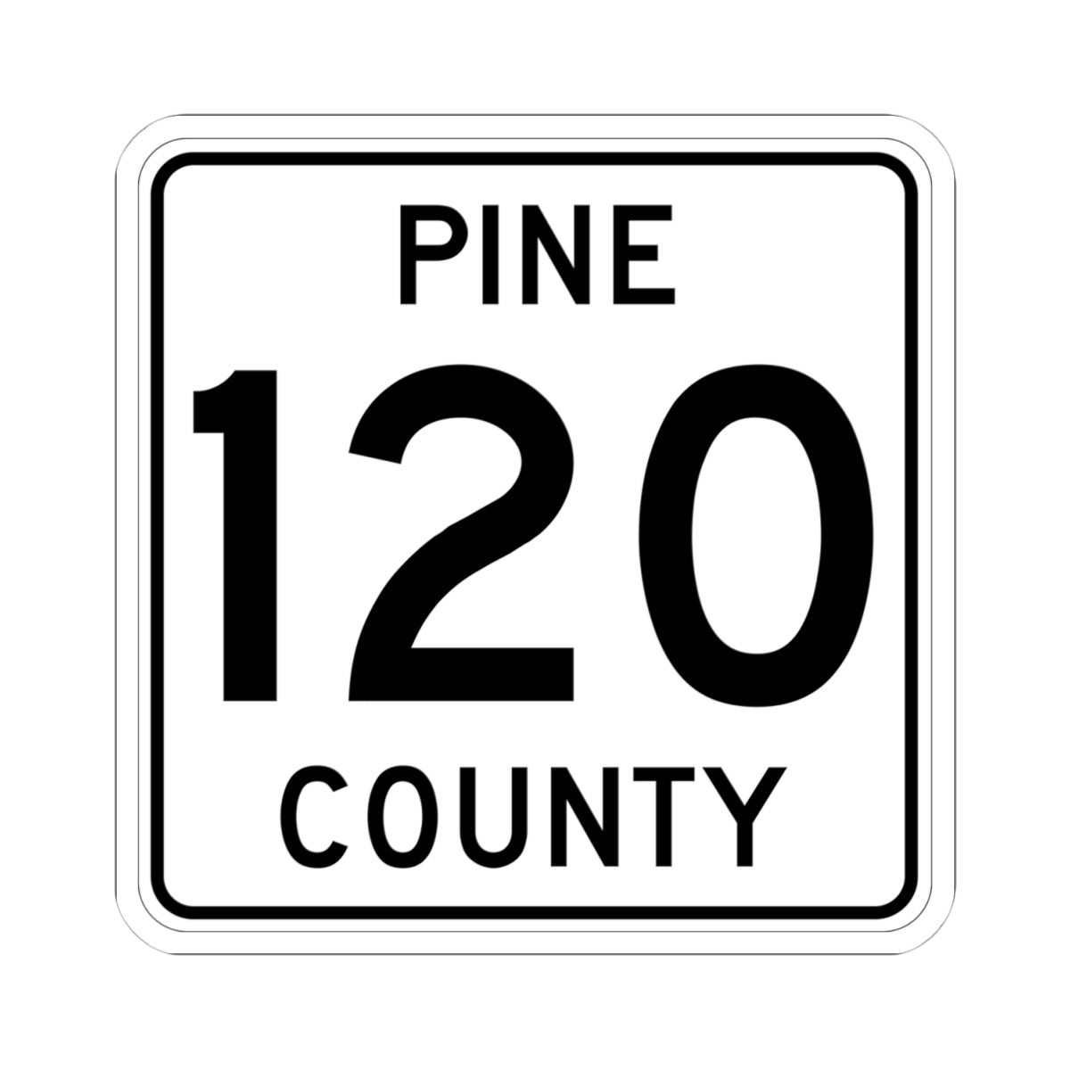 Pine County Route 120 MN (Minnesota) (Road Sign) STICKER Vinyl Kiss-Cut Decal