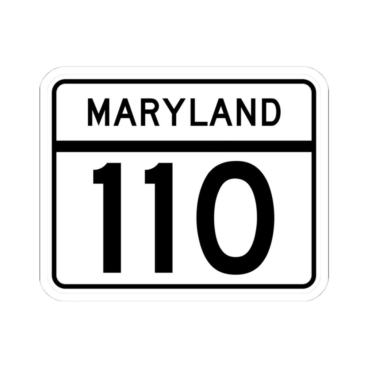 MD Route 110 (Maryland) (Road Sign) STICKER Vinyl Kiss-Cut Decal
