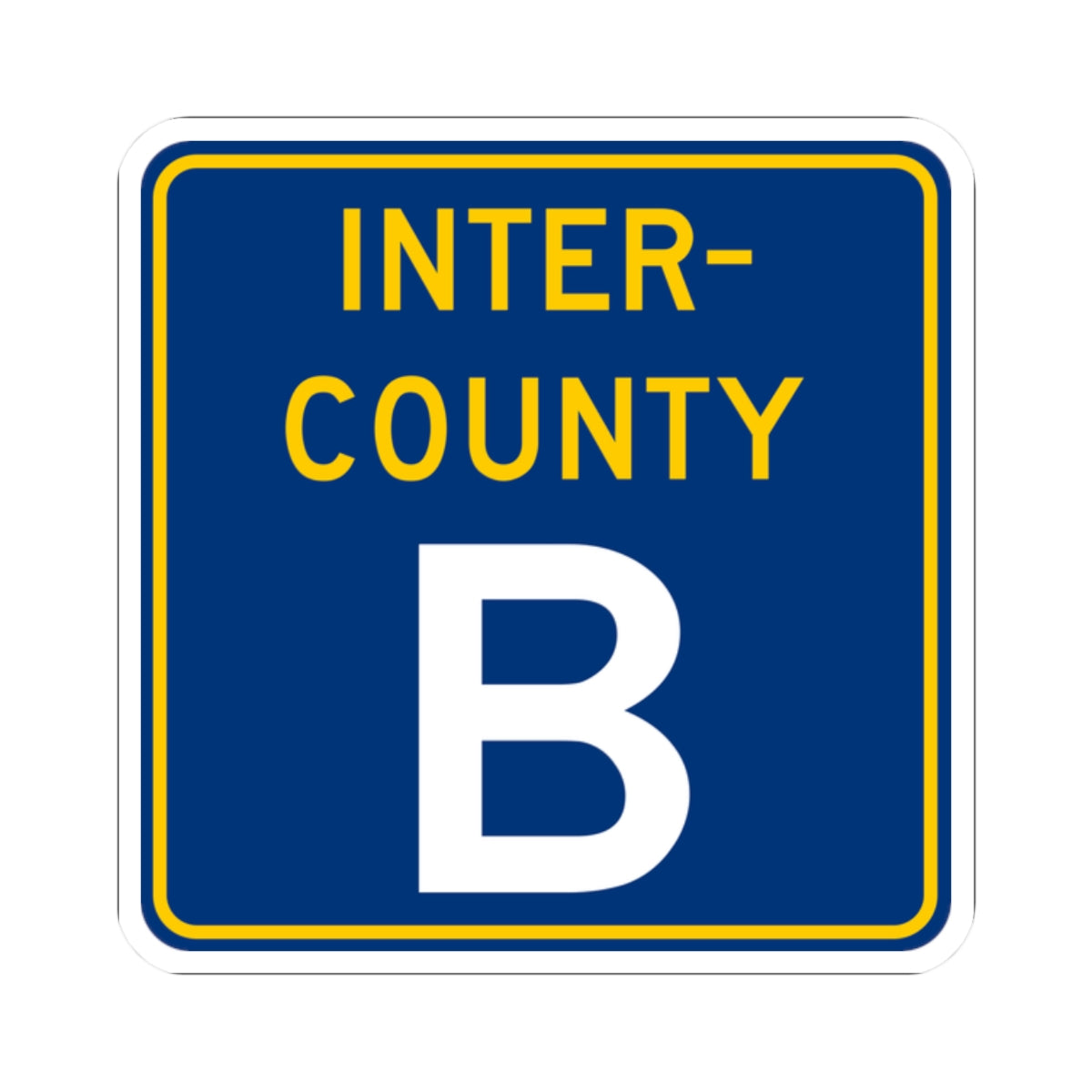 Inter County Route B MN (Minnesota) (Road Sign) STICKER Vinyl Kiss-Cut Decal