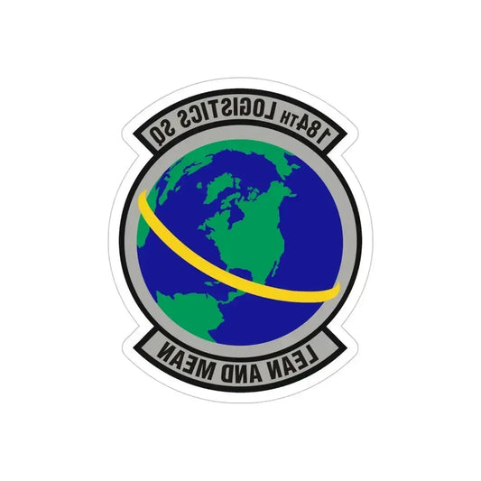 184th Logistics Squadron (U.S. Air Force) REVERSE PRINT Transparent Die-Cut STICKER 6 Inch Die-Cut Transparent - The Sticker Space