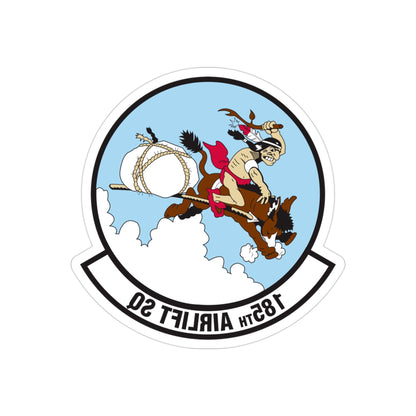 185 Airlift Squadron (U.S. Air Force) REVERSE PRINT Transparent STICKER-3" × 3"-The Sticker Space