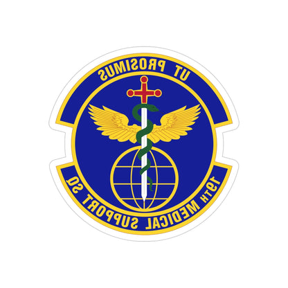 19th Medical Support Squadron (U.S. Air Force) REVERSE PRINT Transparent STICKER-4" × 4"-The Sticker Space