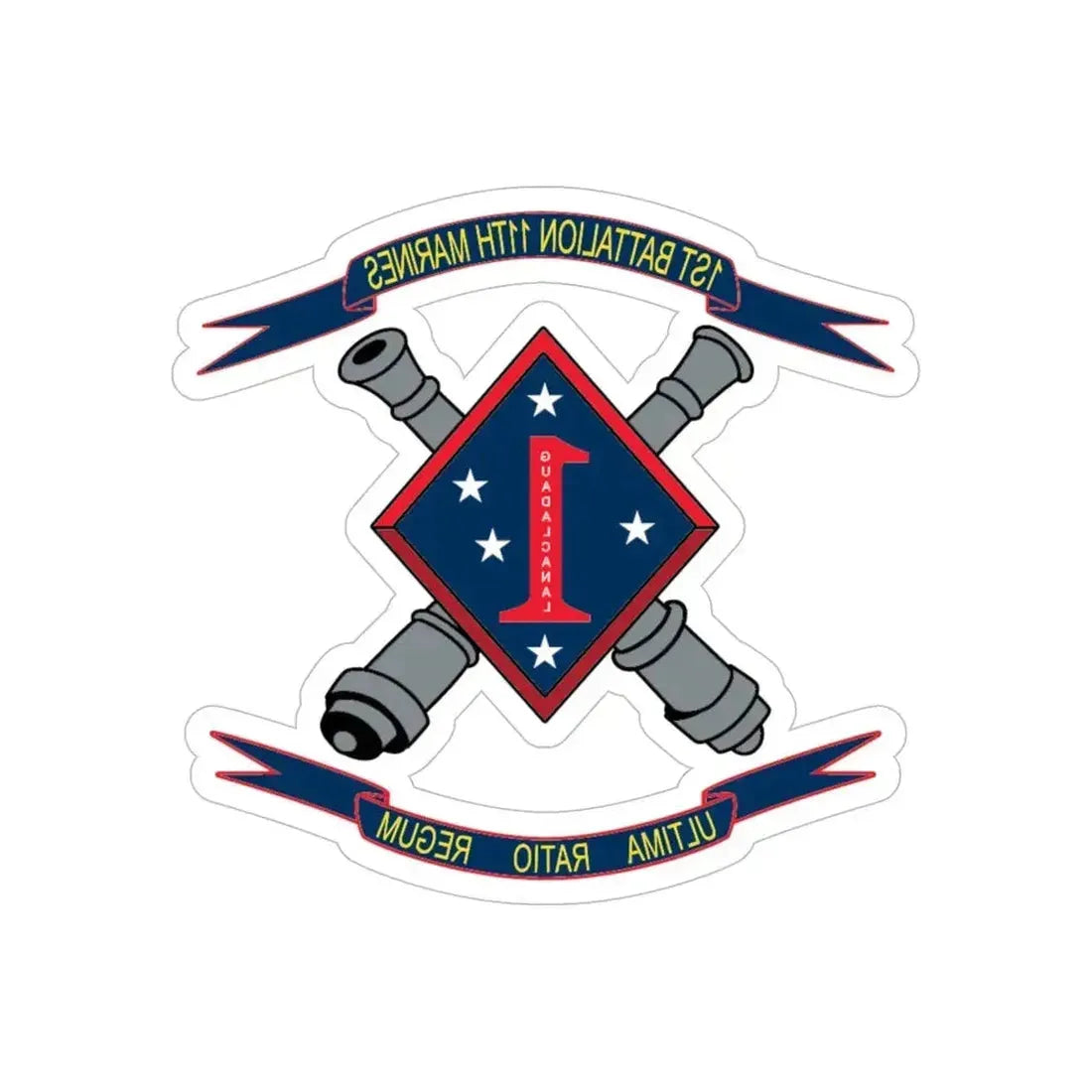 1st Battalion 11th Marines (USMC) REVERSE PRINT Transparent Die-Cut STICKER 6 Inch Die-Cut Transparent - The Sticker Space