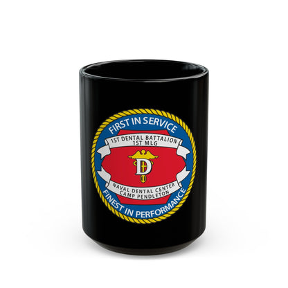 1st Dental Btn Naval Dental Cnt Camp Pendleton (U.S. Navy) Black Coffee Mug-15oz-The Sticker Space