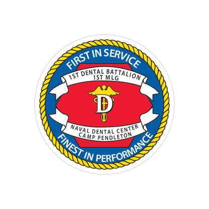 1st Dental Btn Naval Dental Cnt Camp Pendleton (U.S. Navy) Transparent STICKER Die-Cut Vinyl Decal-3 Inch-The Sticker Space