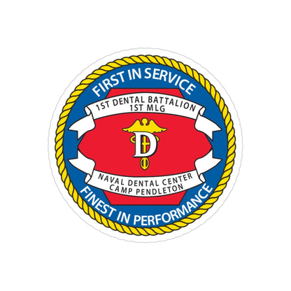 1st Dental Btn Naval Dental Cnt Camp Pendleton (U.S. Navy) Transparent STICKER Die-Cut Vinyl Decal-4 Inch-The Sticker Space