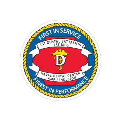 1st Dental Btn Naval Dental Cnt Camp Pendleton (U.S. Navy) Transparent STICKER Die-Cut Vinyl Decal 6 Inch Transparent - The Sticker Space