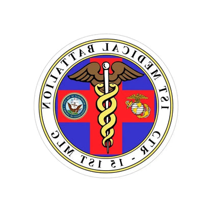 1st Medical Battalion (USMC) REVERSE PRINT Transparent Die-Cut STICKER 6 Inch Die-Cut Transparent - The Sticker Space