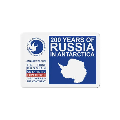 200 Years of Russia in Antarctica Commemorative - Refrigerator Magnet - The Sticker Space