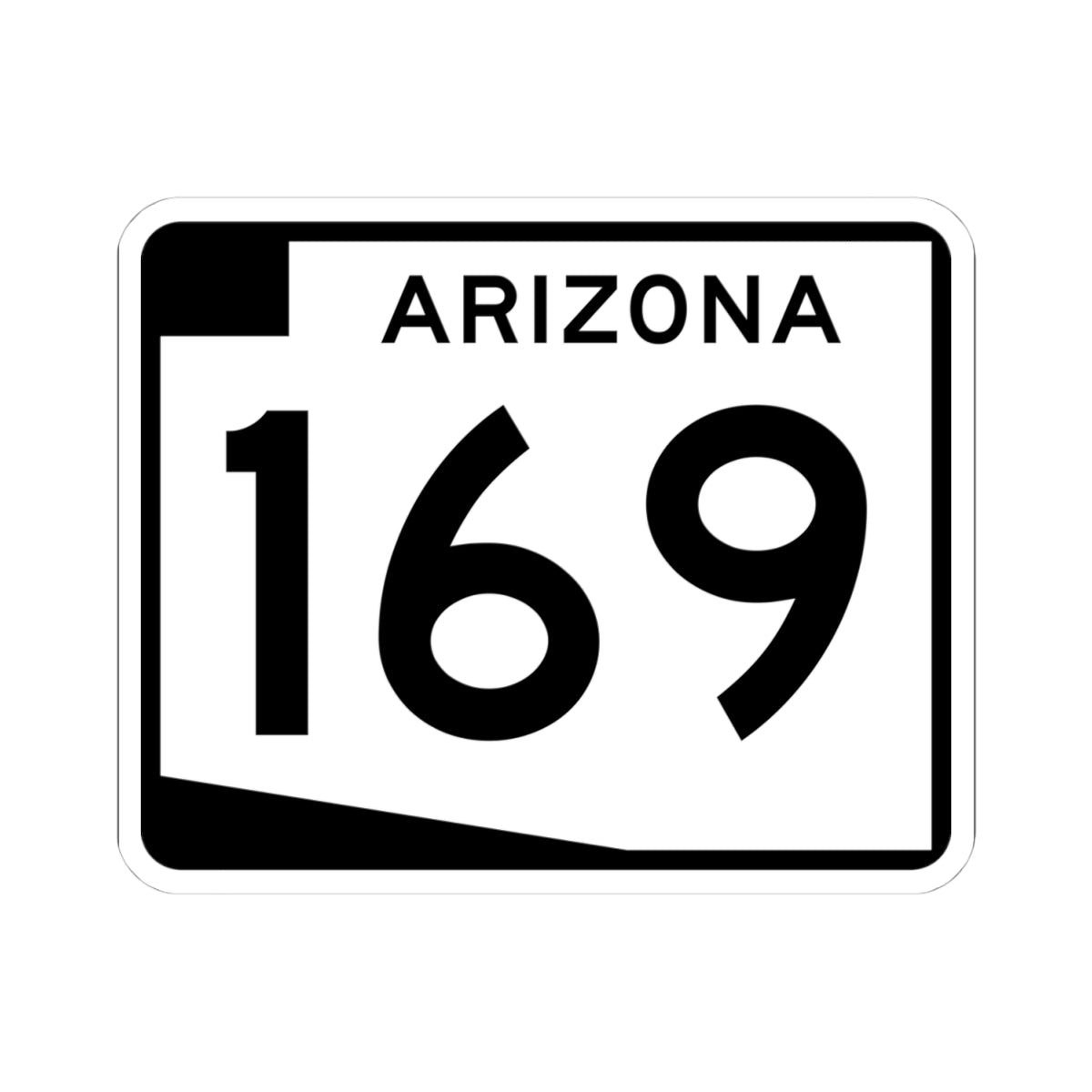 Arizona 169 (Arizona) (Road Sign) STICKER Vinyl Kiss-Cut Decal