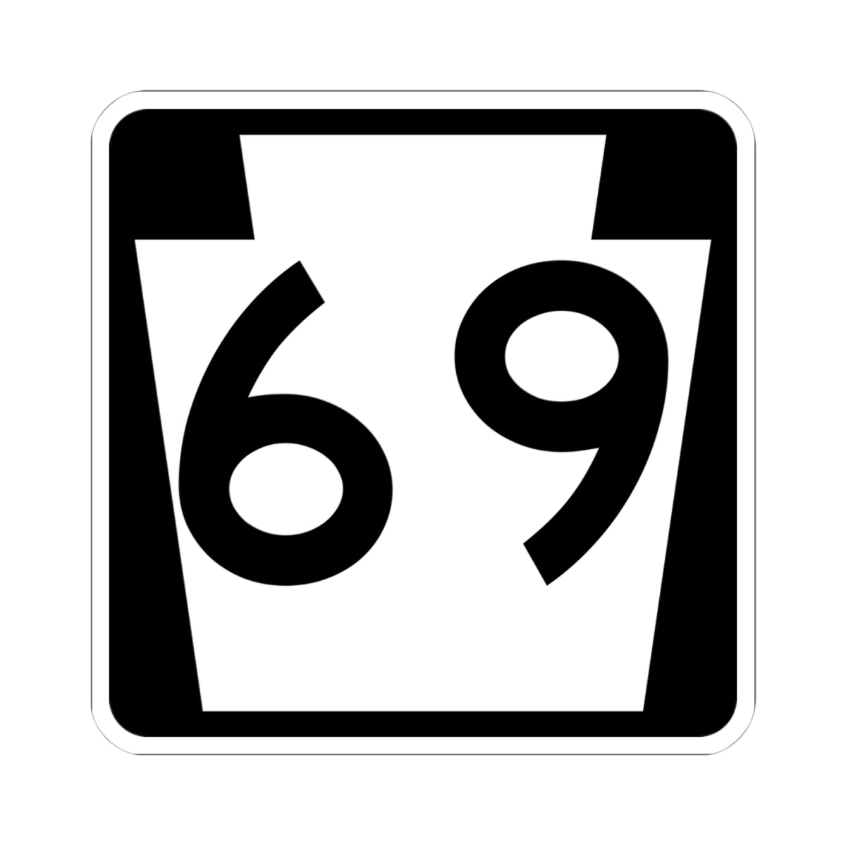 PA-69 (Pennsylvania) (Road Sign) STICKER Vinyl Kiss-Cut Decal