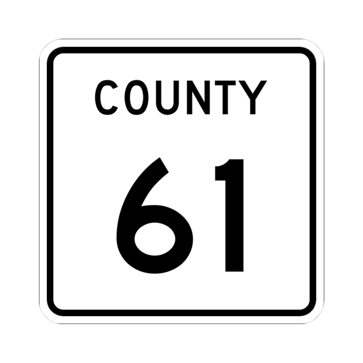 County 61 square (Minnesota) (Road Sign) STICKER Vinyl Kiss-Cut Decal
