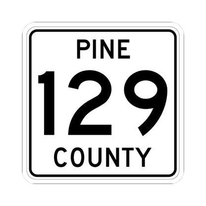 Pine County Route 129 MN (Minnesota) (Road Sign) STICKER Vinyl Kiss-Cut Decal