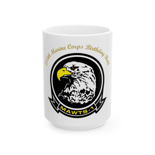 235th Marine Corps Birthday Ball MAWTS 1 (USMC) White Coffee Mug-15oz-The Sticker Space