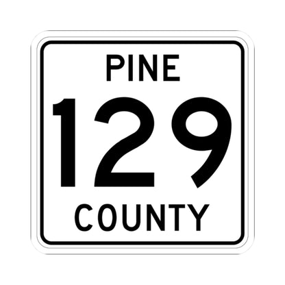 Pine County Route 129 MN (Minnesota) (Road Sign) STICKER Vinyl Kiss-Cut Decal