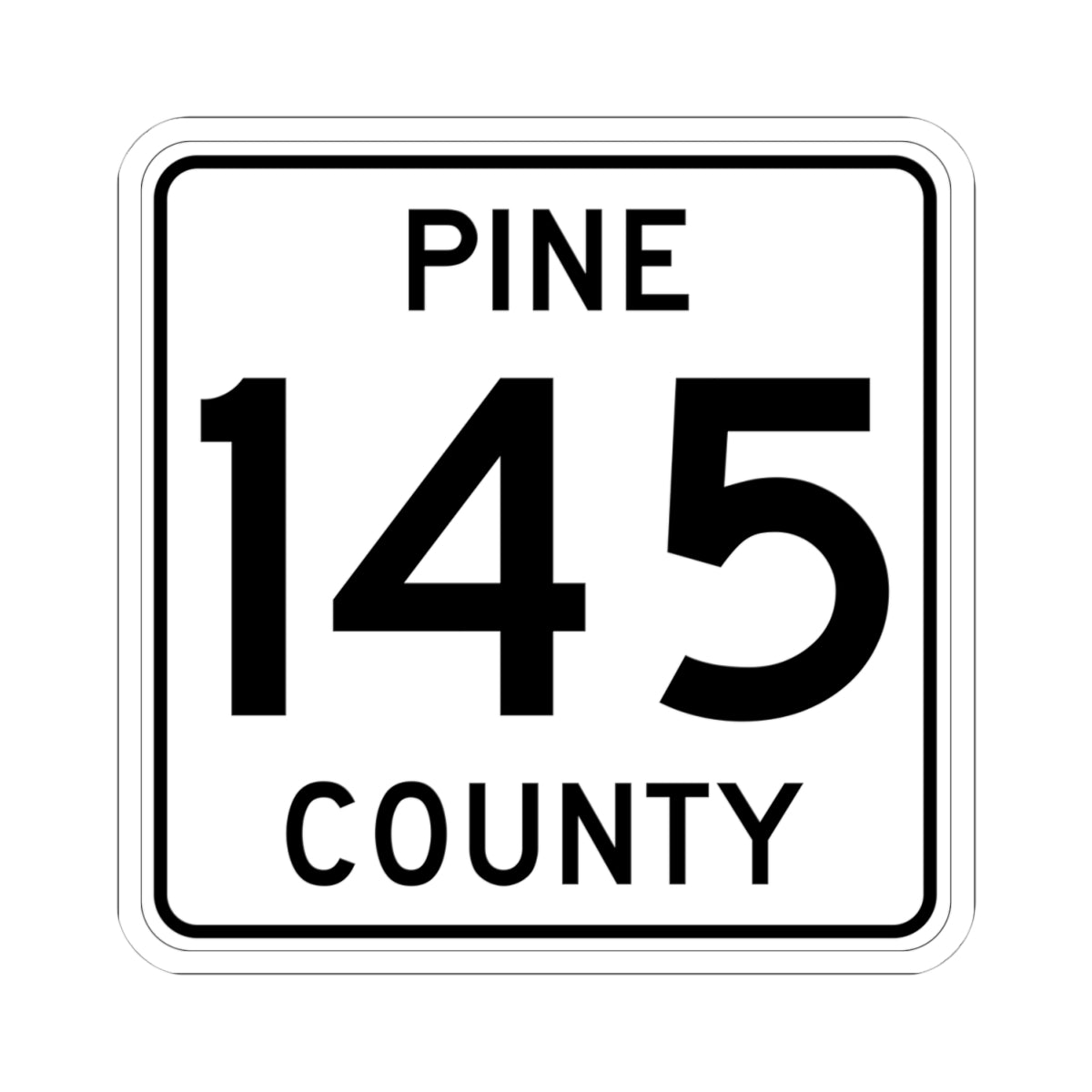 Pine County Route 145 MN (Minnesota) (Road Sign) STICKER Vinyl Kiss-Cut Decal