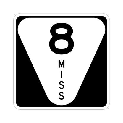 Mississippi 8 (Mississippi) (Road Sign) STICKER Vinyl Kiss-Cut Decal