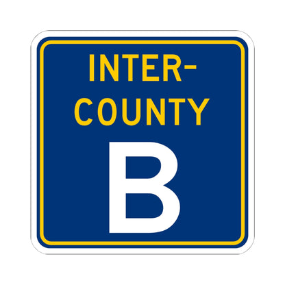 Inter County Route B MN (Minnesota) (Road Sign) STICKER Vinyl Kiss-Cut Decal