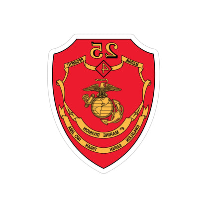 25th Marines Regiment (USMC) REVERSE PRINT Transparent STICKER-5" × 5"-The Sticker Space