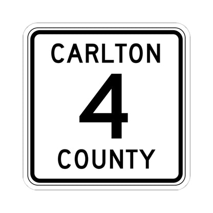 Carlton County 4 MN (Minnesota) (Road Sign) STICKER Vinyl Kiss-Cut Decal