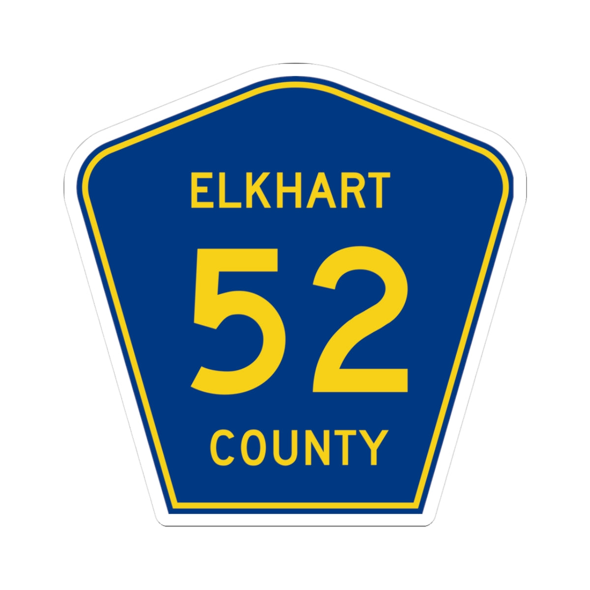 Elkhart County Road 52 IN (Indiana) (Road Sign) STICKER Vinyl Kiss-Cut Decal