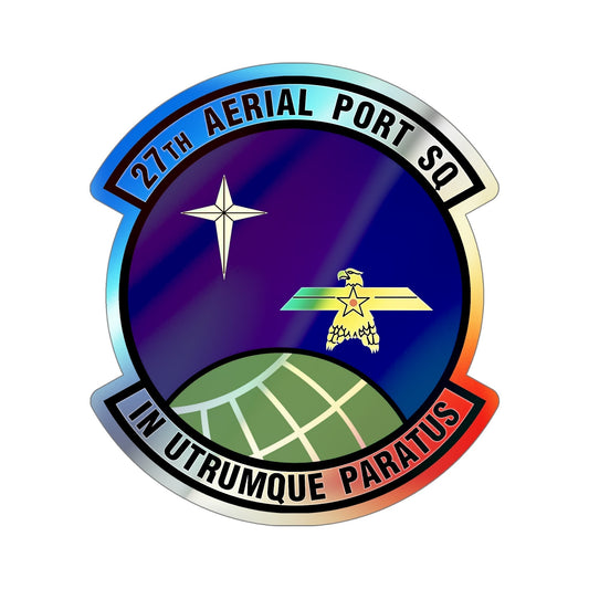 27th Aerial Port Squadron (U.S. Air Force) Holographic STICKER Die-Cut Vinyl Decal-6 Inch-The Sticker Space