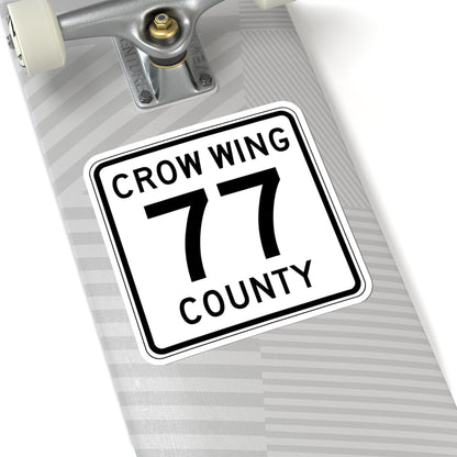 Crow Wing County 77 (Minnesota) (Road Sign) STICKER Vinyl Kiss-Cut Decal