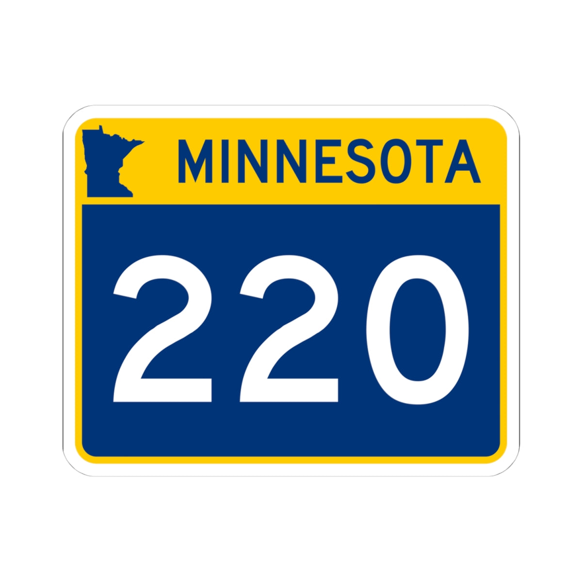 MN-220 wide (Minnesota) (Road Sign) STICKER Vinyl Kiss-Cut Decal