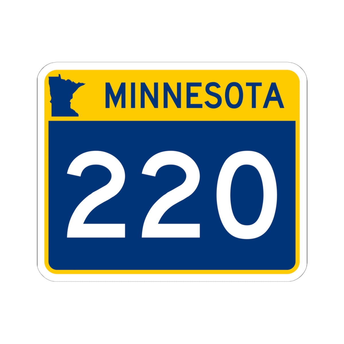 MN-220 wide (Minnesota) (Road Sign) STICKER Vinyl Kiss-Cut Decal