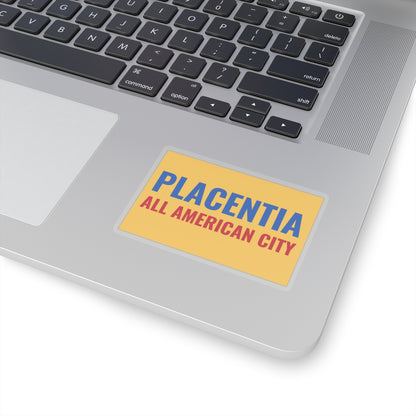 Flag of Placentia, California - STICKER Vinyl Kiss-Cut Decal