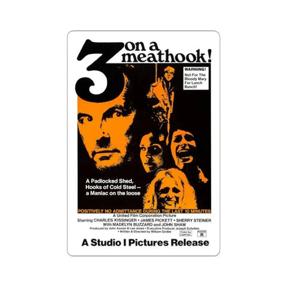 3 ON A MEATHOOK! 1972 Movie Poster - STICKER Vinyl Kiss-Cut Decal 3 Inch White - The Sticker Space
