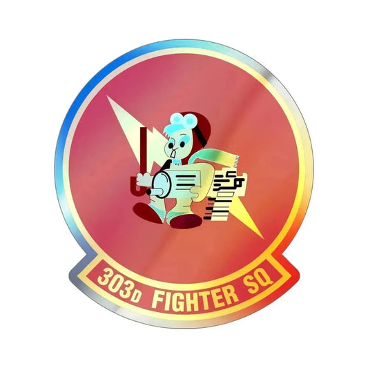 303d Fighter Squadron (U.S. Air Force) Holographic STICKER Die-Cut Vinyl Decal 6 Inch Holographic - The Sticker Space