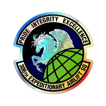 306th Expeditionary Airlift Squadron (U.S. Air Force) Holographic STICKER Die-Cut Vinyl Decal 4 Inch Holographic - The Sticker Space