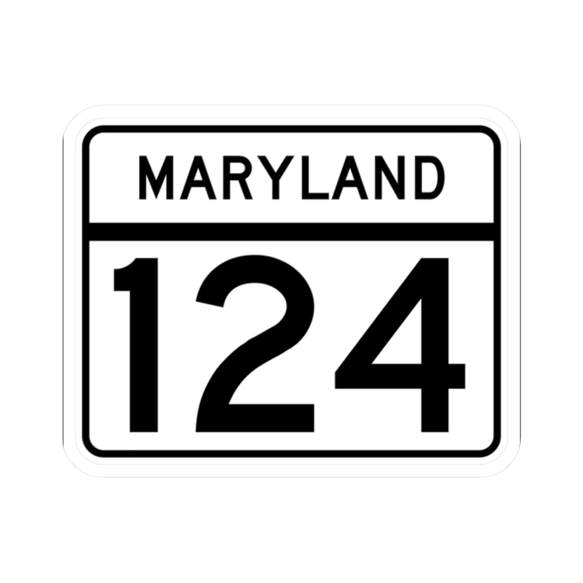 MD Route 124 (Maryland) (Road Sign) STICKER Vinyl Kiss-Cut Decal