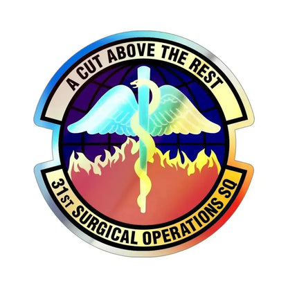 31st Surgical Operations Squadron (U.S. Air Force) Holographic STICKER Die-Cut Vinyl Decal 4 Inch Holographic - The Sticker Space