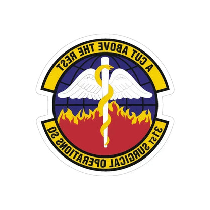 31st Surgical Operations Squadron (U.S. Air Force) REVERSE PRINT Transparent Die-Cut STICKER 5 Inch Die-Cut Transparent - The Sticker Space
