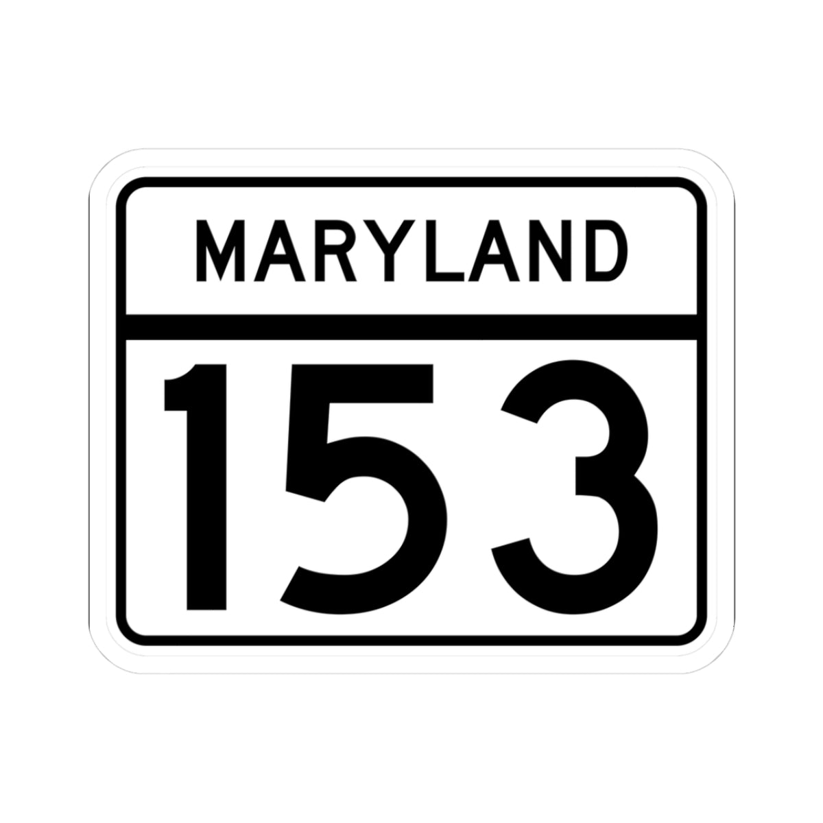 MD Route 153 (Maryland) (Road Sign) STICKER Vinyl Kiss-Cut Decal