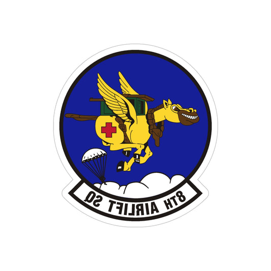 8th Airlift Squadron (U.S. Air Force) REVERSE PRINT Transparent STICKER-6" × 6"-The Sticker Space